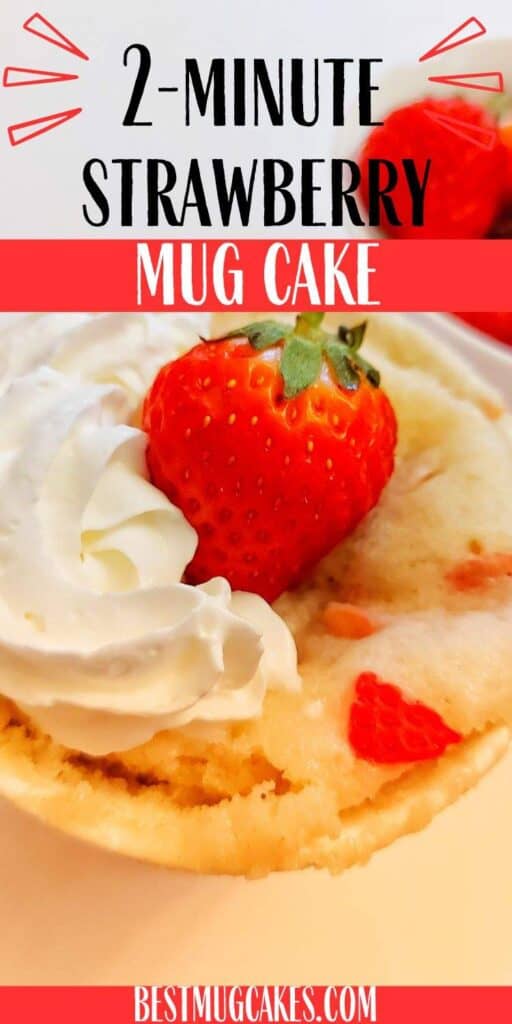 Strawberry mug cake with whipped cream and a whole strawberry on top
